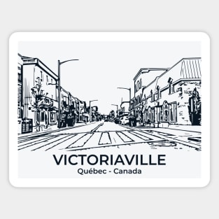 Victoriaville - Québec Magnet